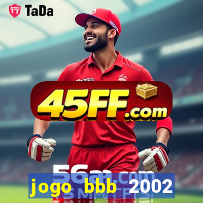 jogo bbb 2002 download android